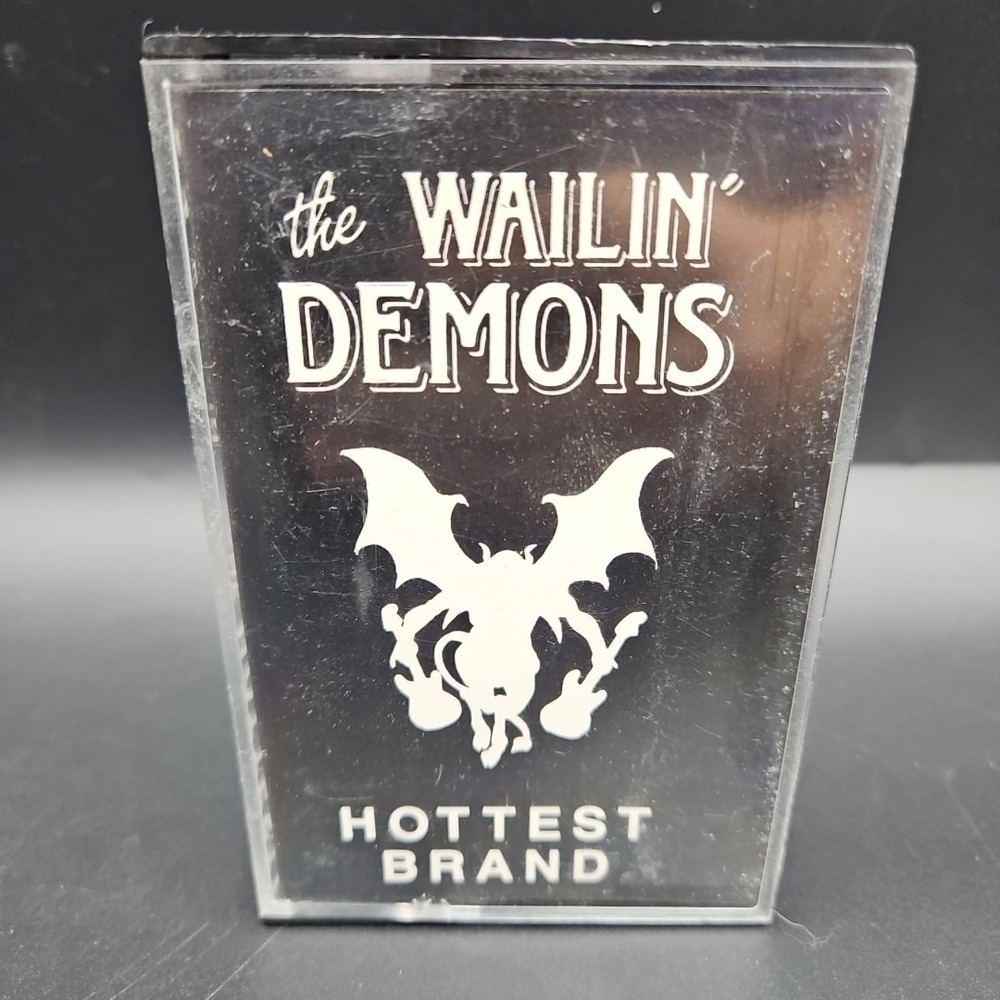 The Wailin' Demons Hottest Brand Cassette Tape Rare Vintage 1987‎